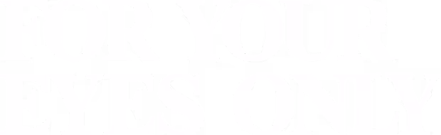 For Your Eyes Only