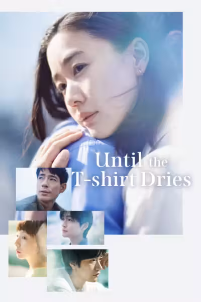 Until the T-Shirt Dries Season 1