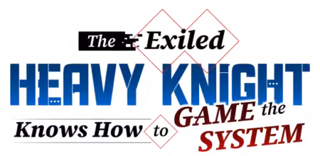 The Exiled Heavy Knight Knows How to Game the System Season 1